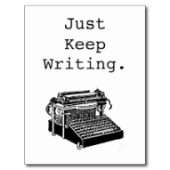 just keep writing